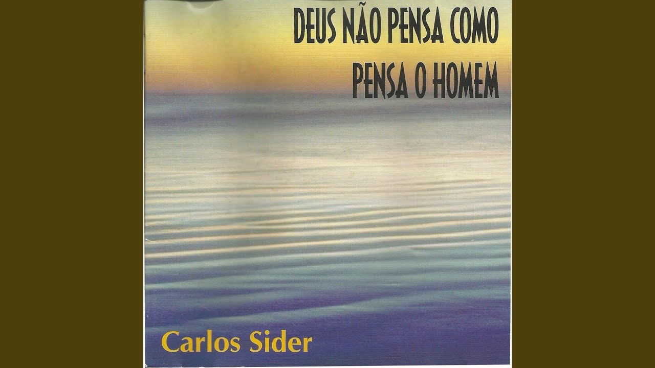 Deus Não Pensa Como Pensa o Homem