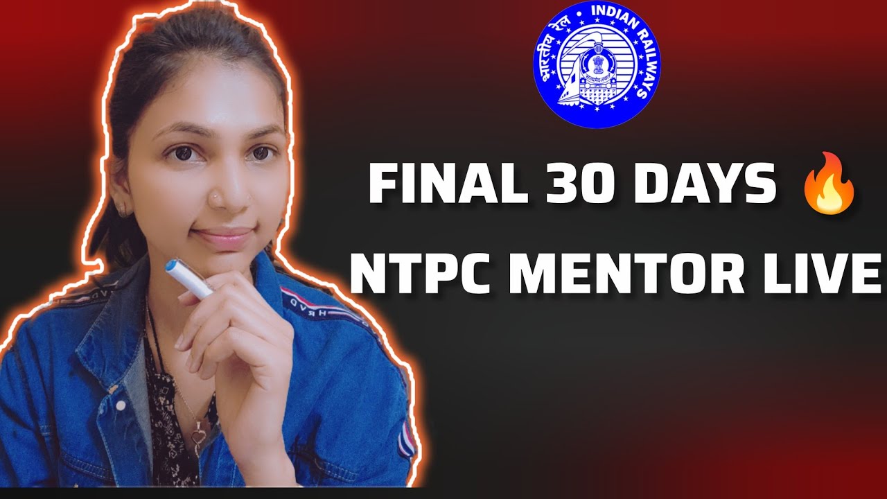 “RRB NTPC March Exam – Final 30 Days Execution Plan | Mentor Discussion”. 