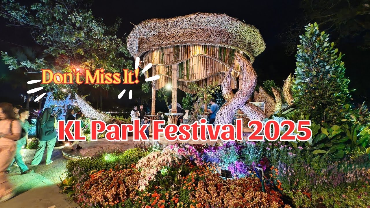 KL Park Festival 2025 | Explore Nature & Art In Titiwangsa