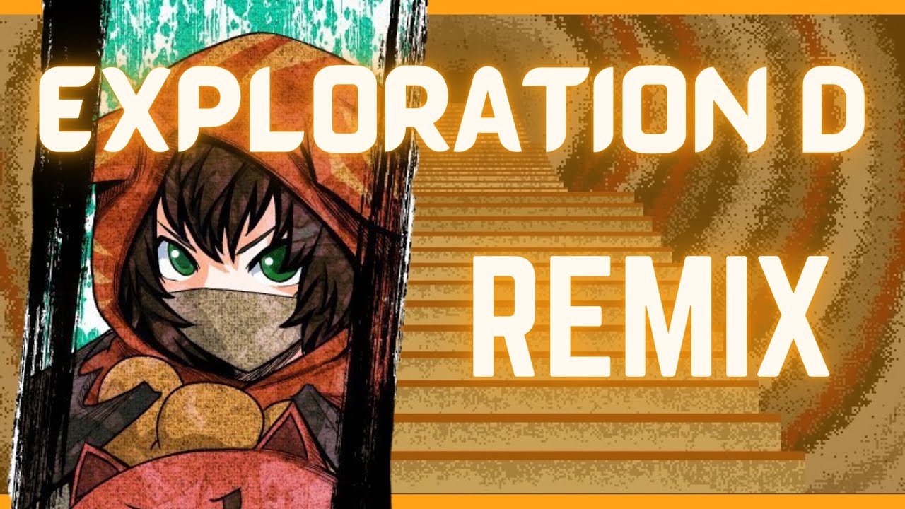 YTTD OST - Exploration D [REMIX]