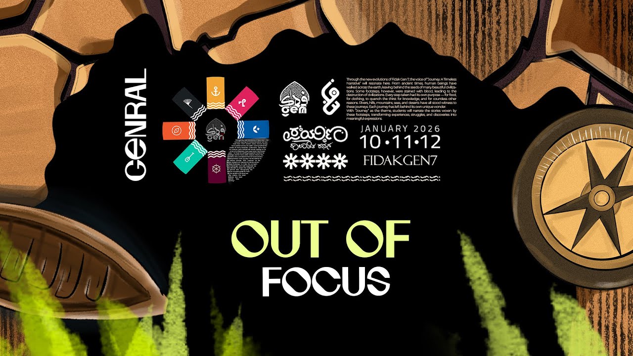 General Out of Focus | Fidak Gen7 | Art Fest | KGN Campus Mithur
