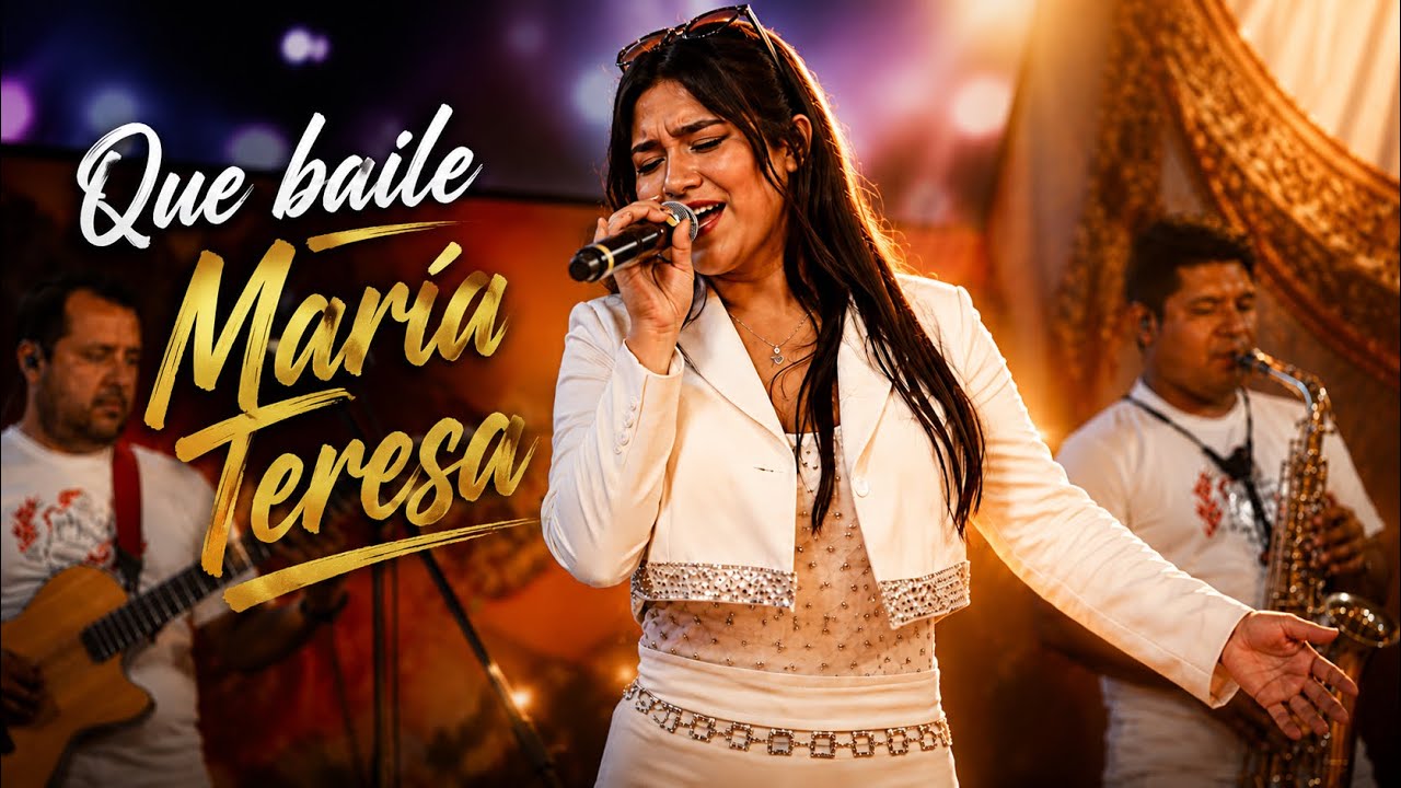 Que Baile Maria Teresa - Una nueva experiencia musical. Karen Aracely ft Nueva Era .