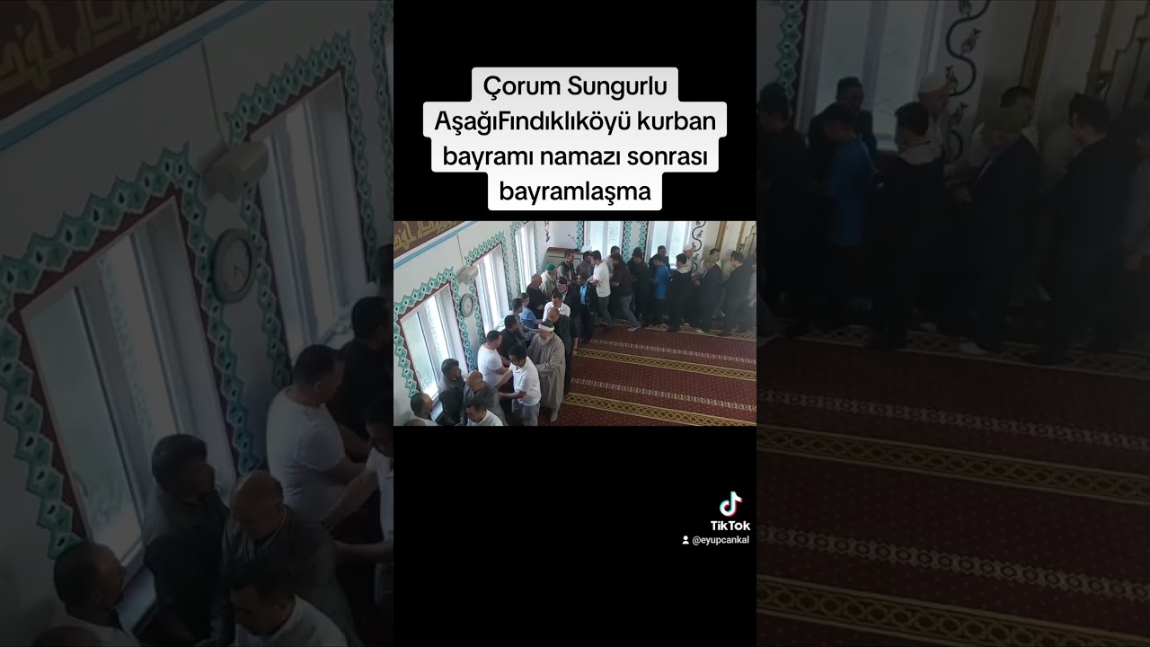 Çorum Sungurlu AşağıFındıklıköyü  Kurban Bayramı namazı çıkışı bayramlaşma 16 Haziran 2024