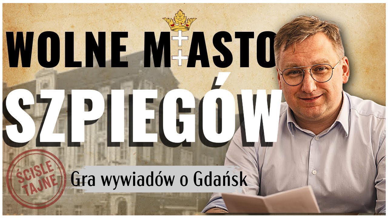 🔍 Свободный город шпионов – Польская разведка в Свободном городе Данциг