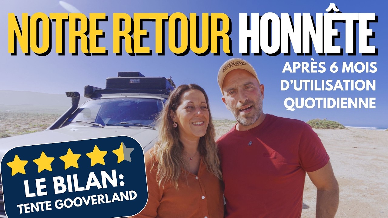 VIVRE en tente de toit au quotidien: 180 nuits en GO OVERLAND (notre bilan)