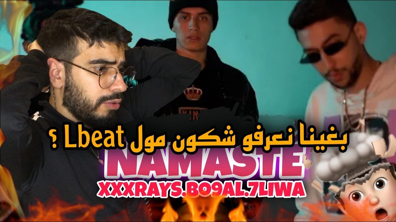 7LIWA - NAMASTÉ Feat XXXRAYS & BO9AL (Clip Officiel) #REACTION
