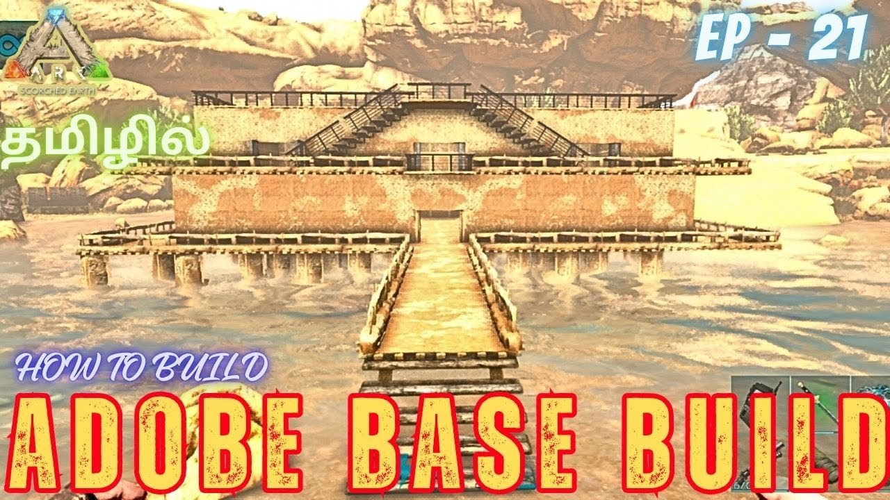 Adobe Base Build Scorched Earth / Storms /Ark Ultimate Survivor Edition Gameplay In Tamil /#21 [CRG]