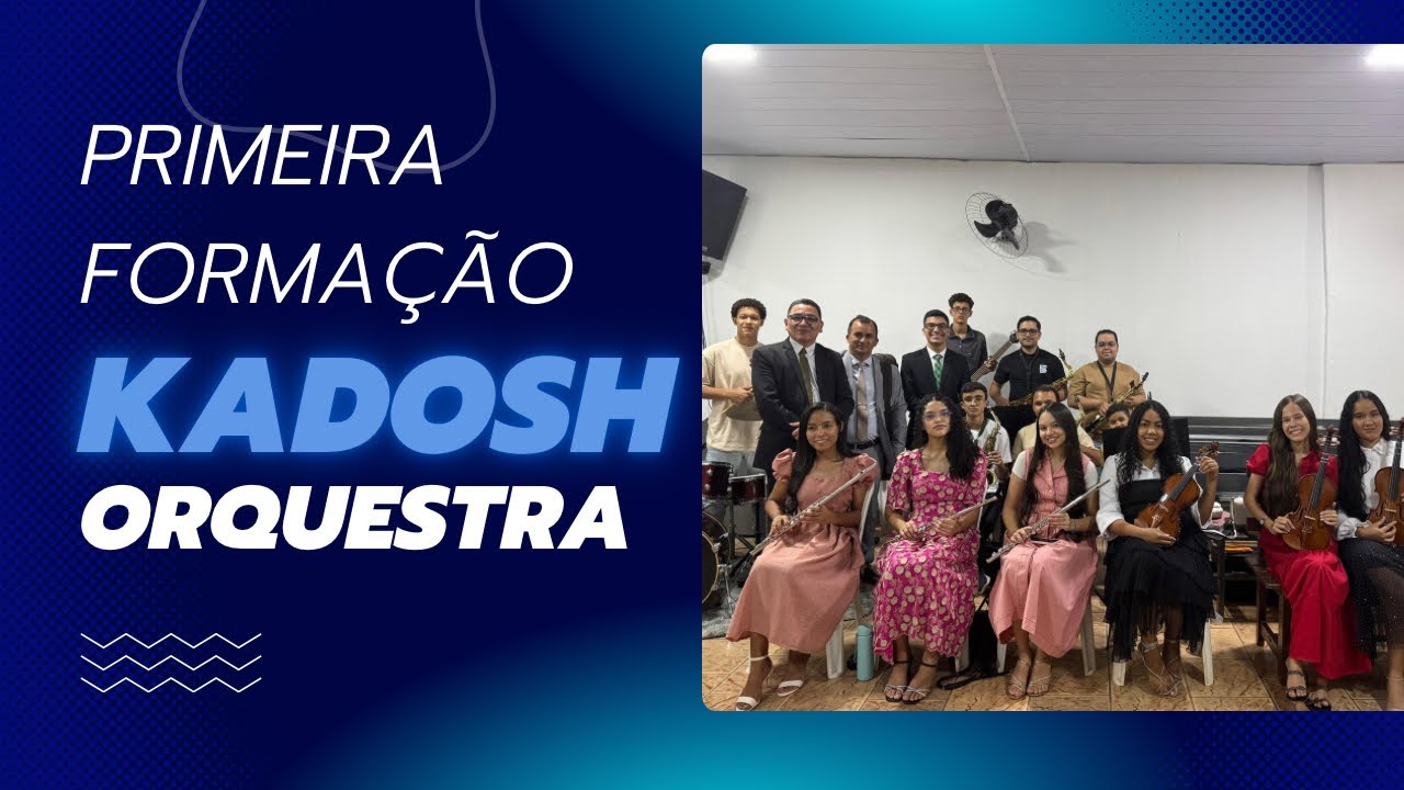 Primeira formação - Orquestra Kadosh | IEADPE Serrolândia