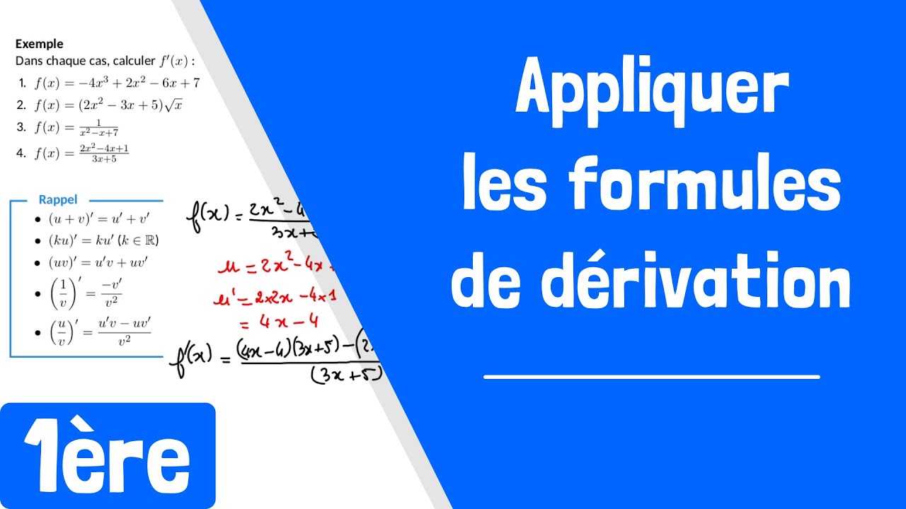 Comment appliquer les formules de dérivation ? (somme, produit, quotient)