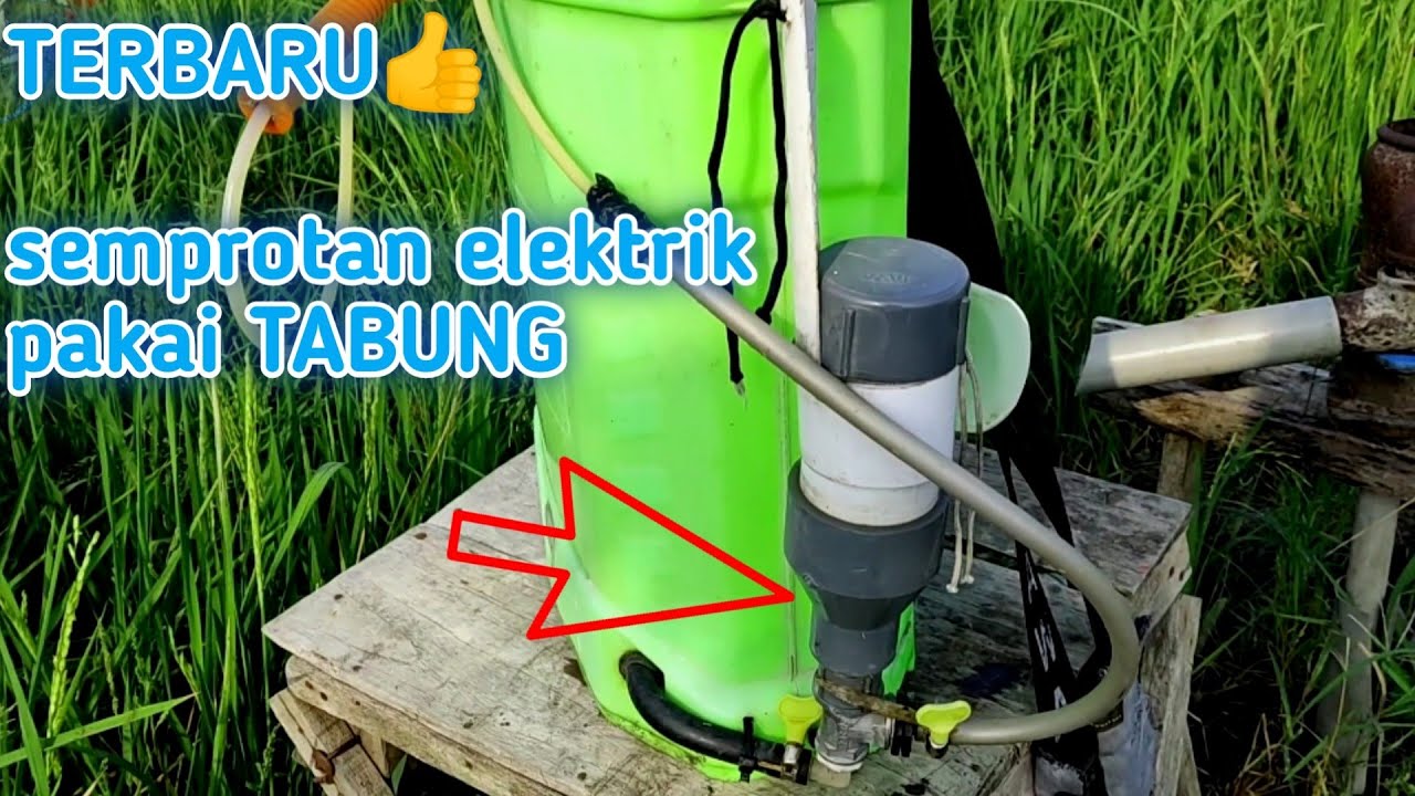 TERBARU ‼️ELEKTRIK SPRAYER pakai tabung || How To make TUBE ELEKTRIK SPRAYER