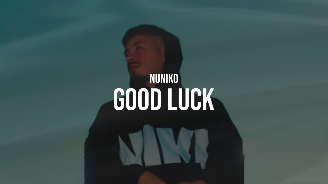 NUNIKO - GOOD LUCK (prod. by Duende)