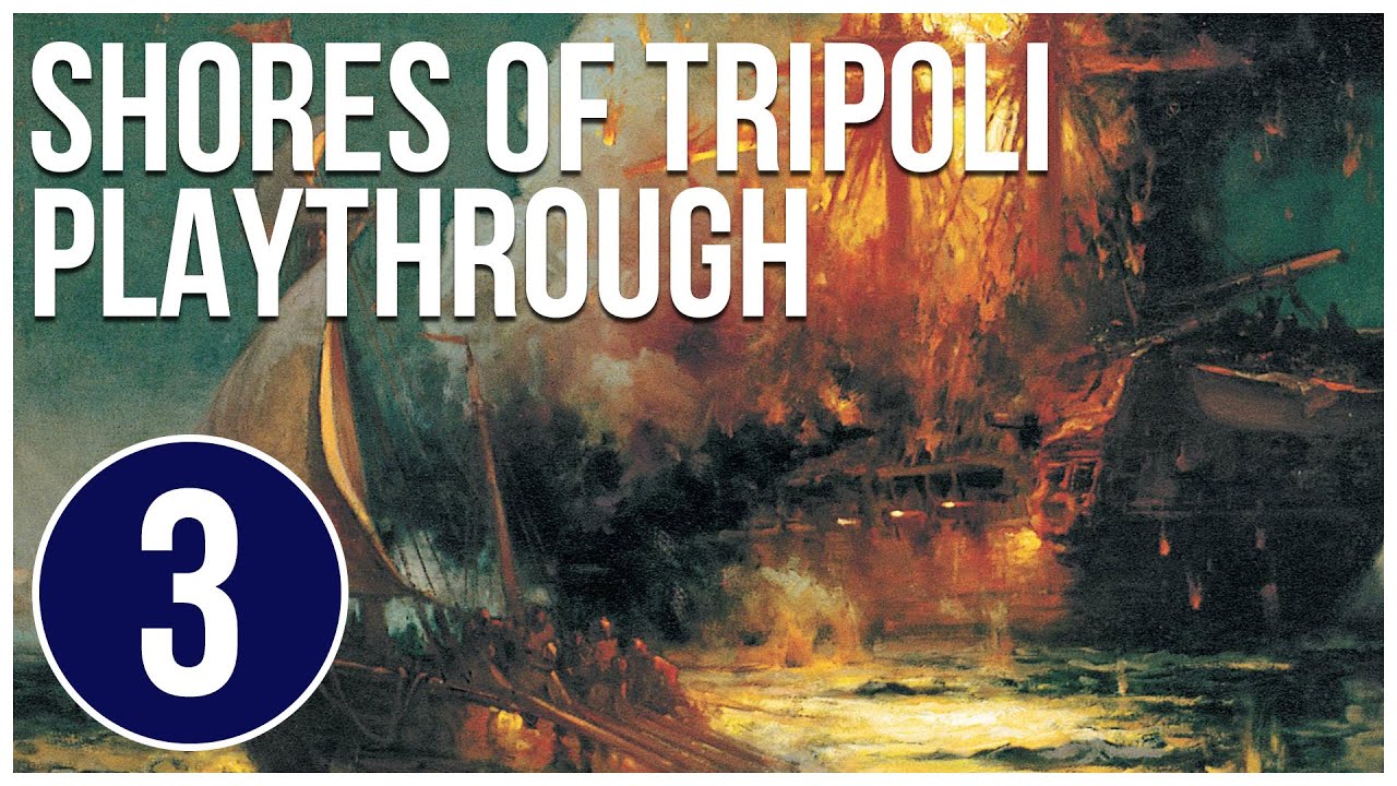Shores of Tripoli Wargame Playthrough - Episode 3 - Fort Circle Games - Session - Conclusion