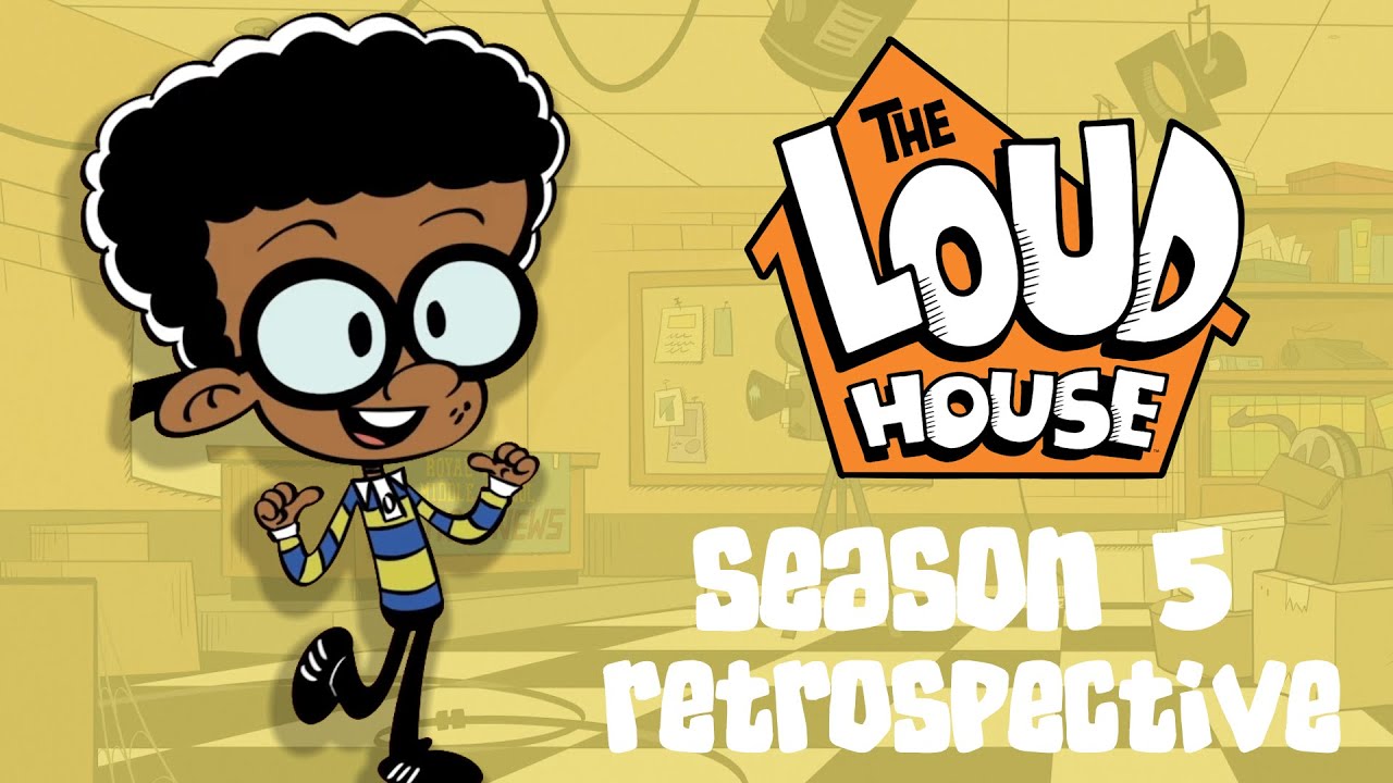 The Loud House Season 5 Retrospective