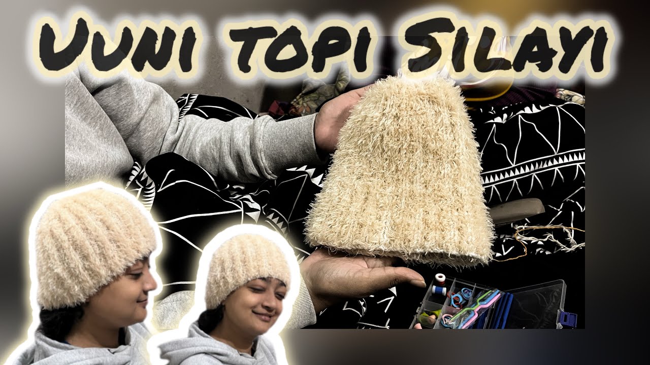 Uuni topi silayi | hath se bani topi | 