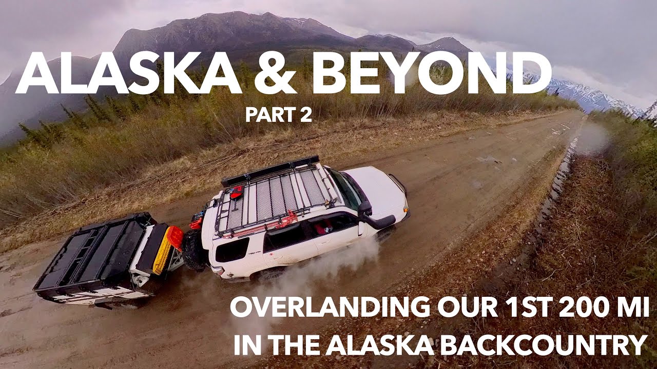 S2 E8 Alaska & Beyond pt 2: Surviving our first 200 mi in the Alaska backcountry