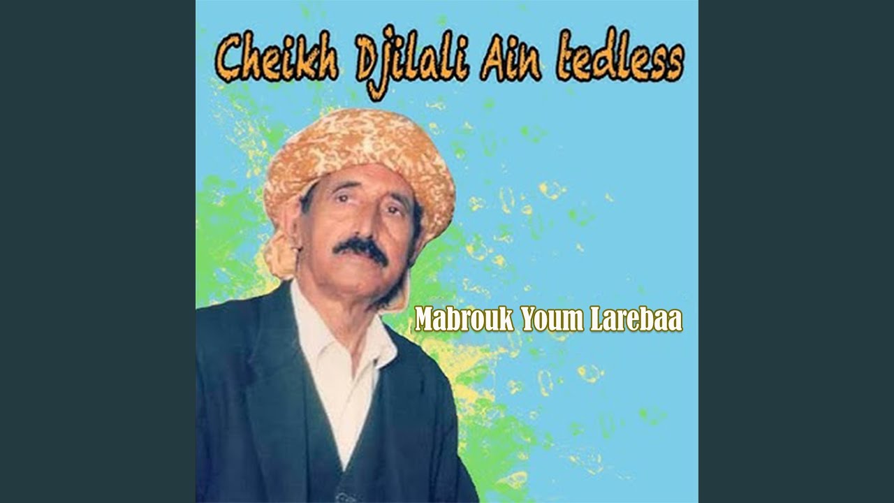 Mabrouk Youm Larebaa