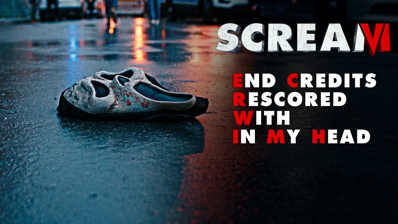 Scream VI – End Credits Rescored with In My Head