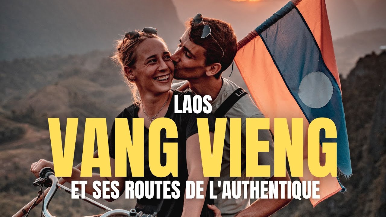 #44 VANG VIENG - LAOS : DECOUVERTE DU PAYS [ VLOG TOUR DU MONDE ]