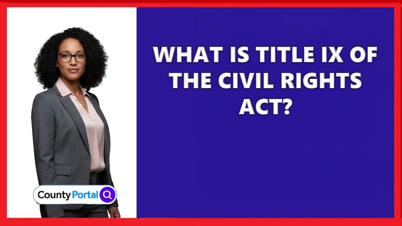 What Is Title IX Of The Civil Rights Act?