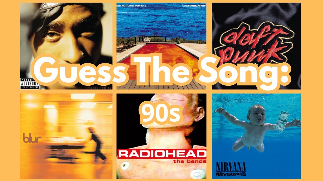 GUESS THE SONG: 90s