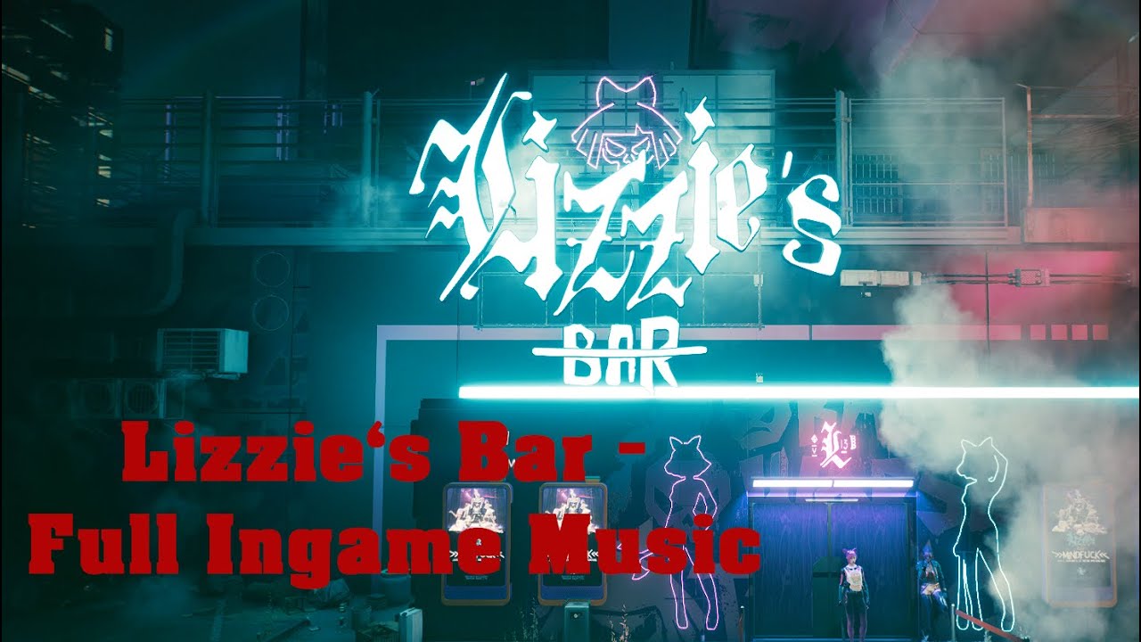 Cyberpunk 2077 | Lizzy's Bar - Full Music - ALLE songs