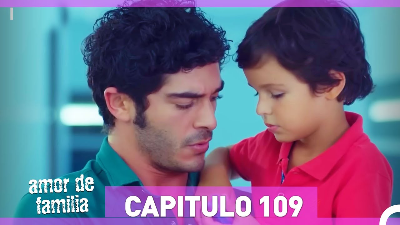 Amor De Familia | Capítulo 109 (Español Doblado)