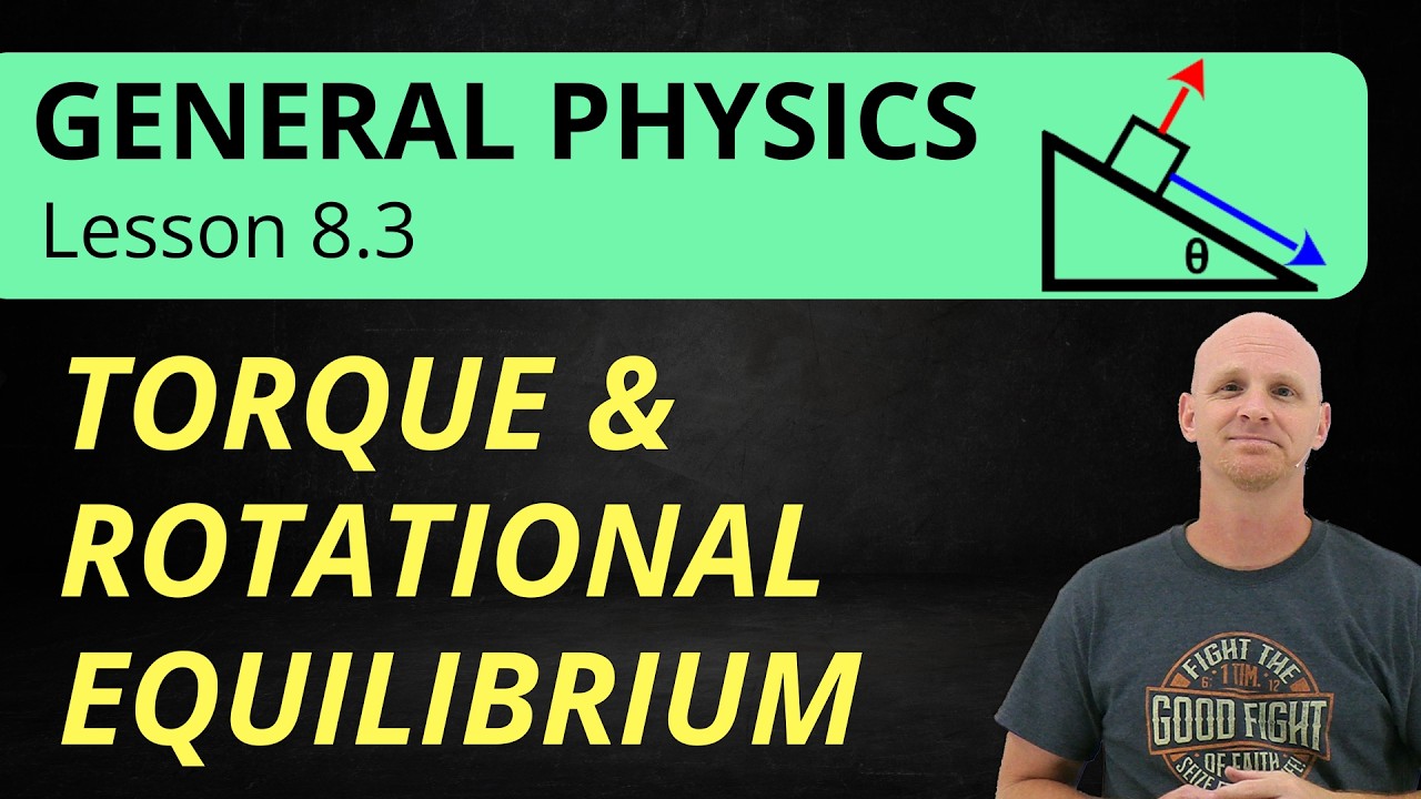 8.3 Torque and Rotational Equilibrium | General Physics
