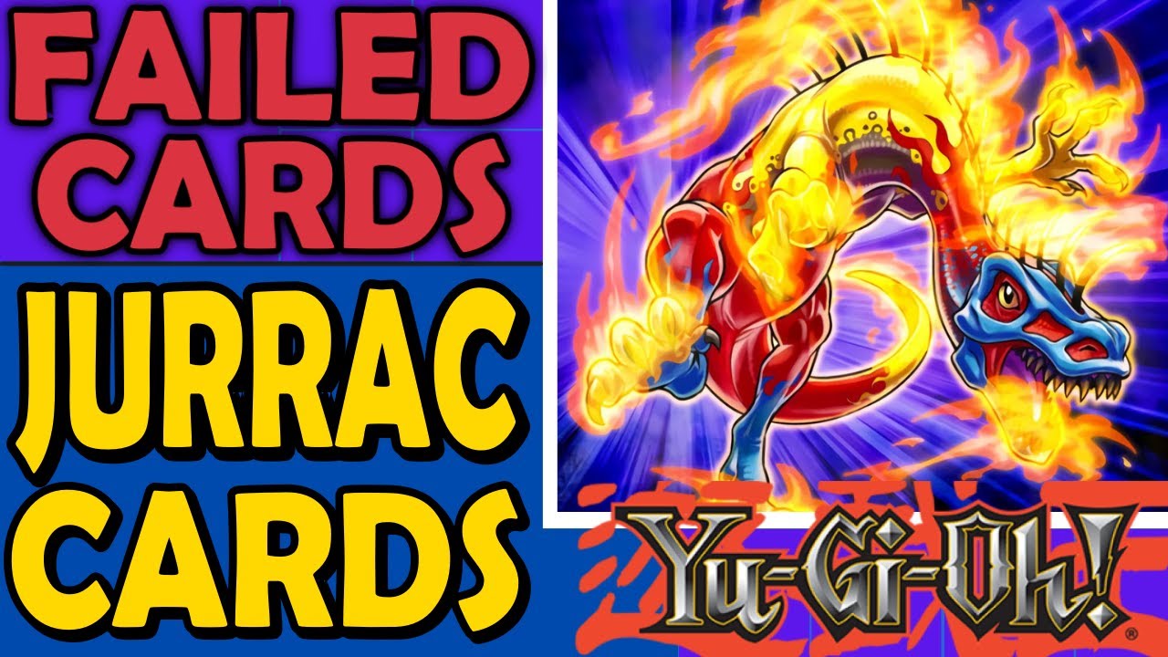 Jurrac - Failed Cards, Archetypes, and Sometimes Mechanics in Yu-Gi-Oh