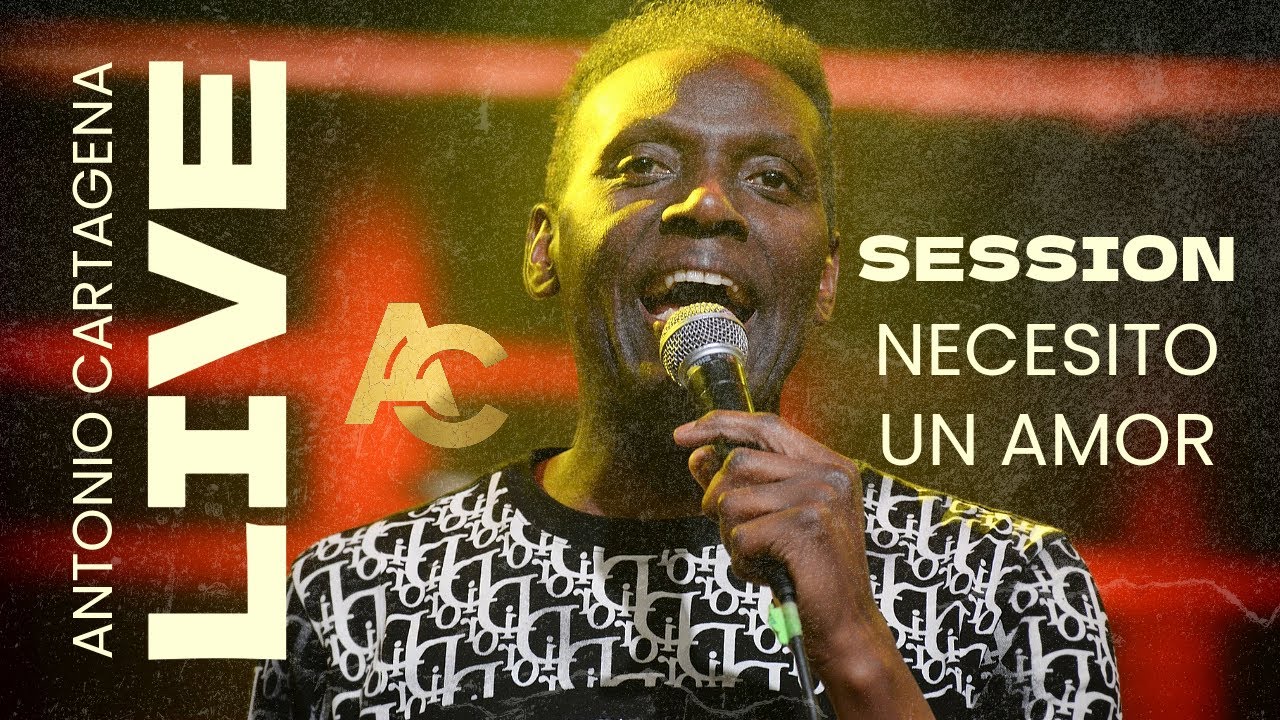 Antonio Cartagena - Necesito un Amor (Live Session)