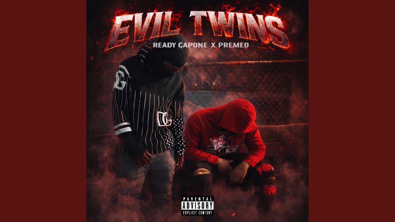 Evil Twins (feat. Ready Capone)