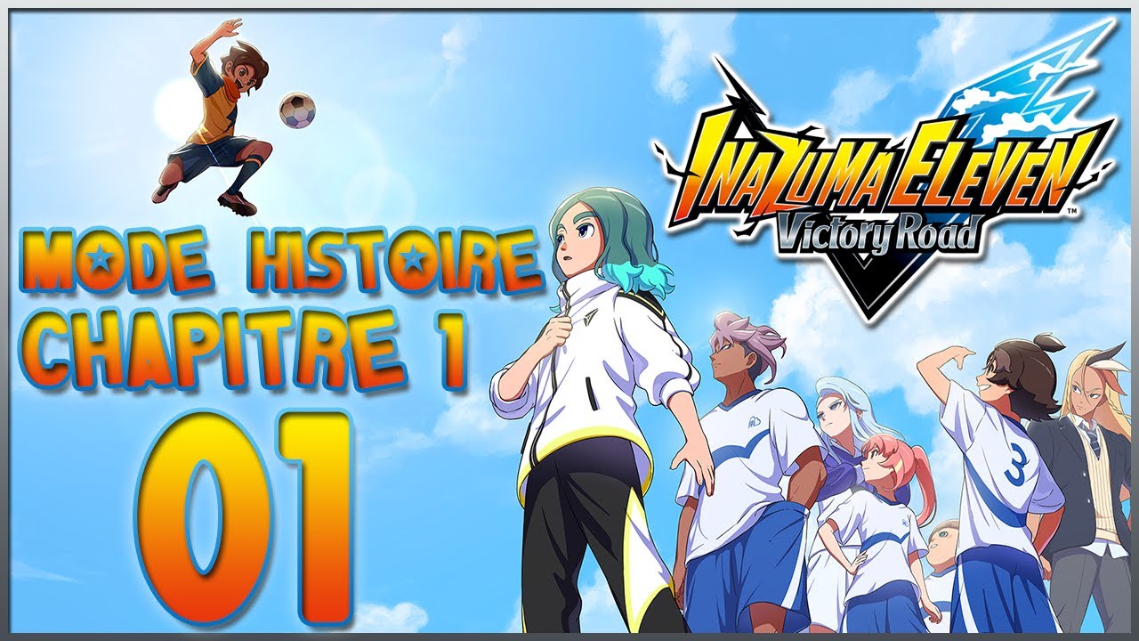 Inazuma Eleven: Victory Road #1: Mode Histoire: Chapitre 1: Tu n'as pas perdu le foot