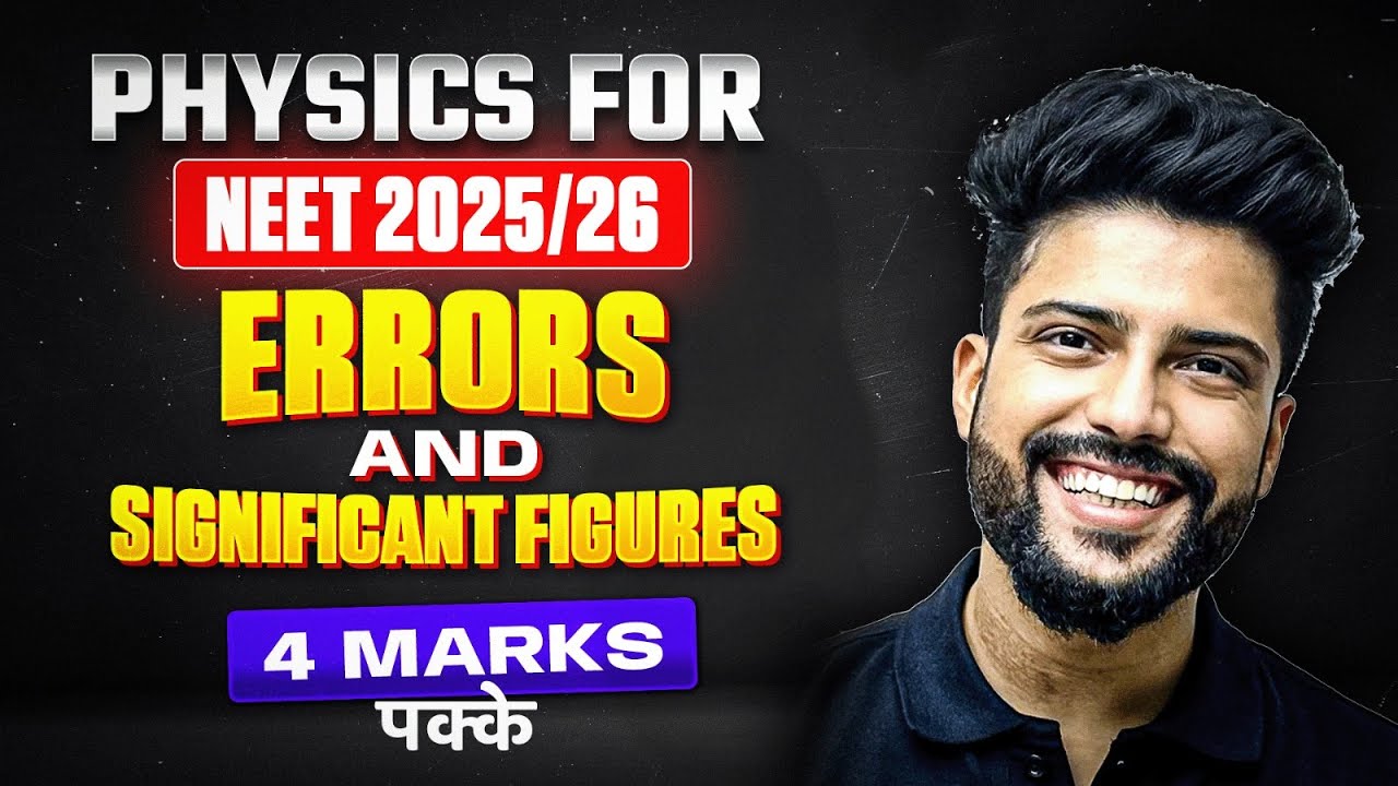 Errors & Significant Figures | NEET Physics | NEET 2025 | Prateek Jain Physics