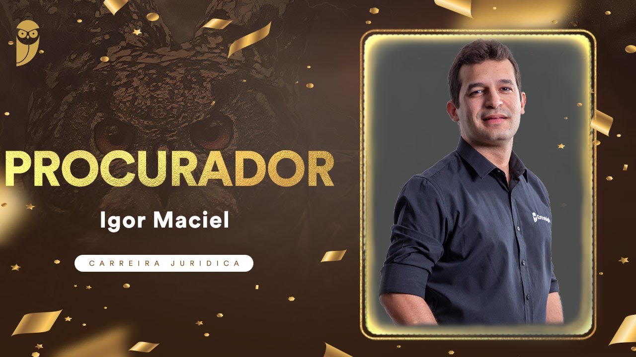 Professor Igor Maciel - Procurador - Hist&oacute;ria e Motiva&ccedil;&atilde;o