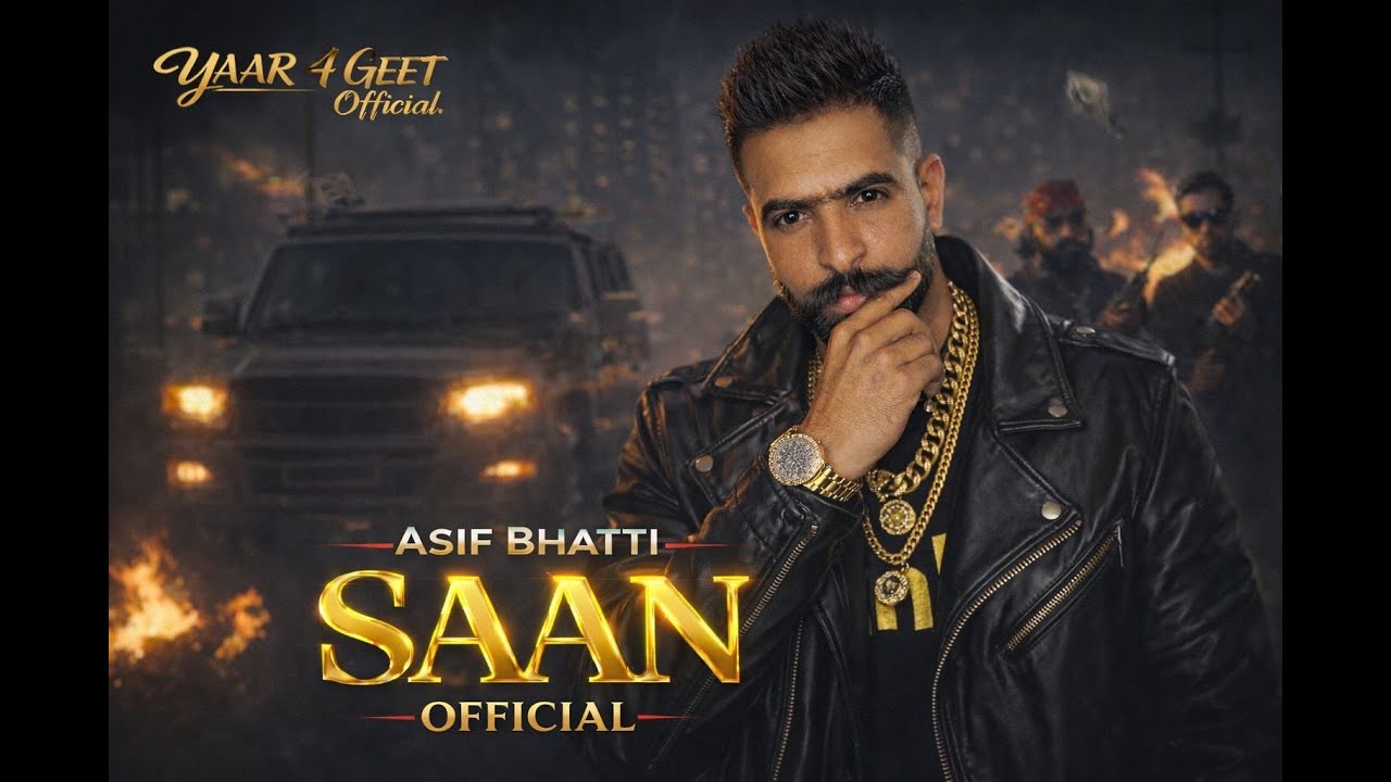 SAAN | Asif Bhatti | Punjabi Song 2026