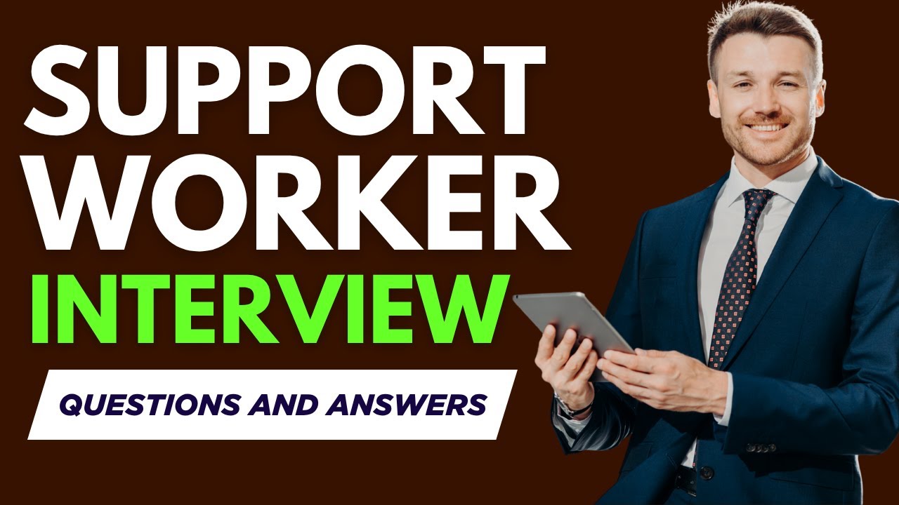 Top 20 Support Worker Interview Questions And Answer for 2026