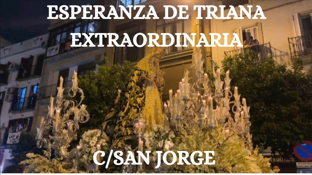 Esperanza de Triana | Calle San Jorge | Salida Extraordinaria | Sevilla 2025