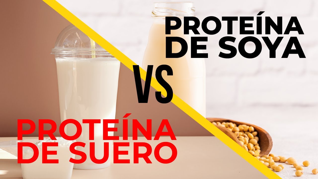 ❓PROTEINA DE SUERO VS PROTEINA DE SOYA