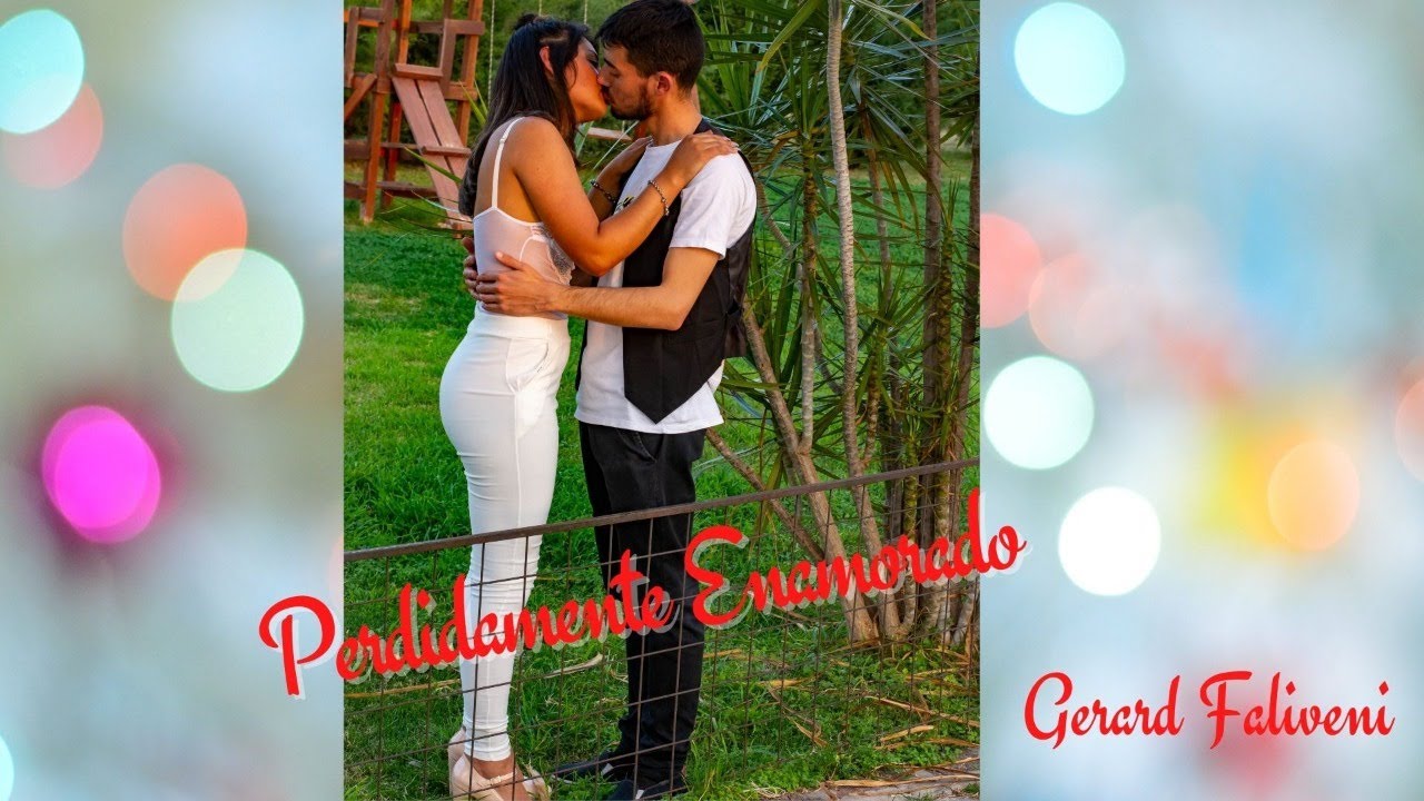 Gerard Faliveni- Perdidamente Enamorado (Official Video)