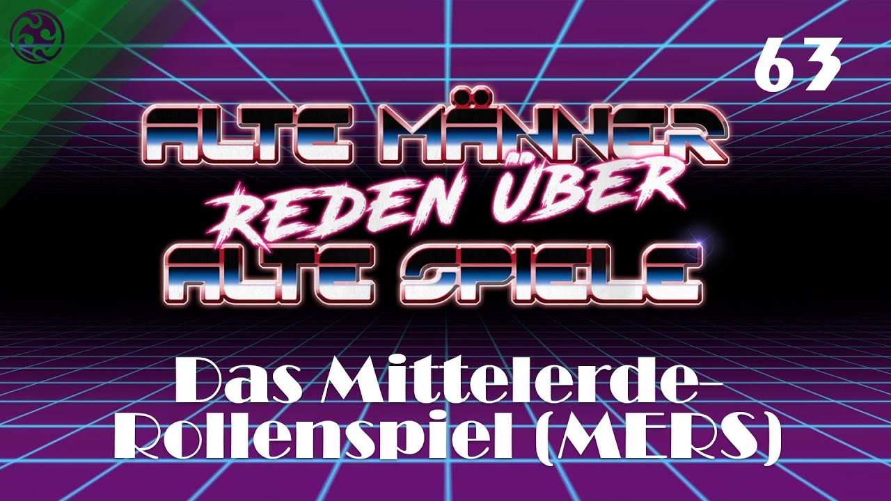 Alte Männer reden über alte Spiele - Folge 63: Das Mittelerde-Rollenspiel