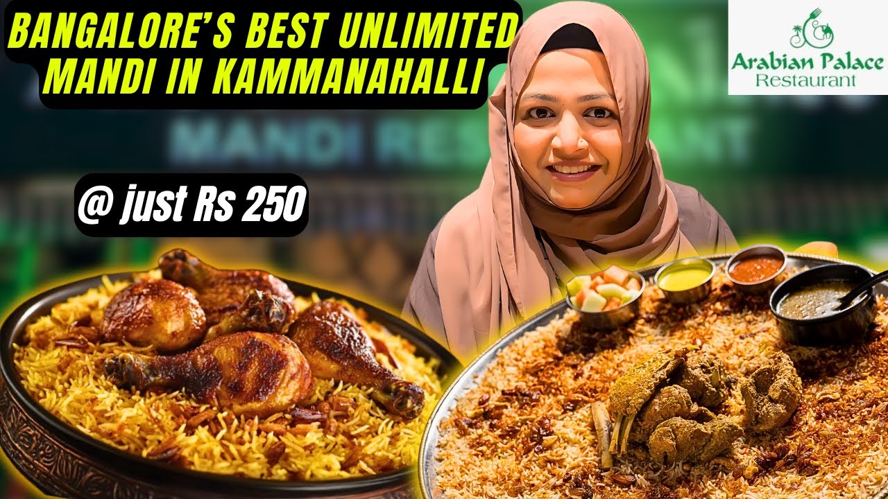 Bangalore Kammanahalli's Best Unlimited Mandi for Just ₹250 at Arabian Palace