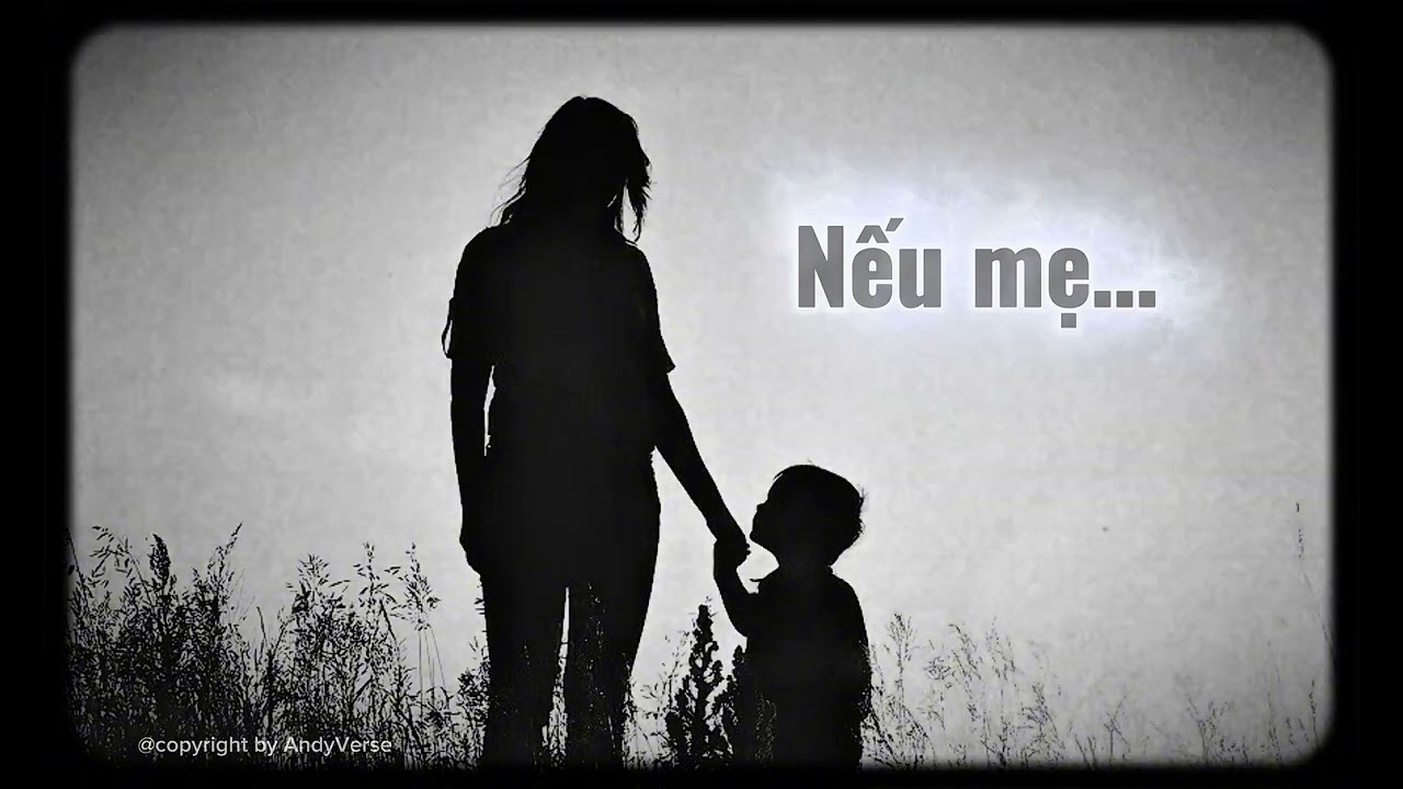 Nếu MẸ… - AndyVerse
