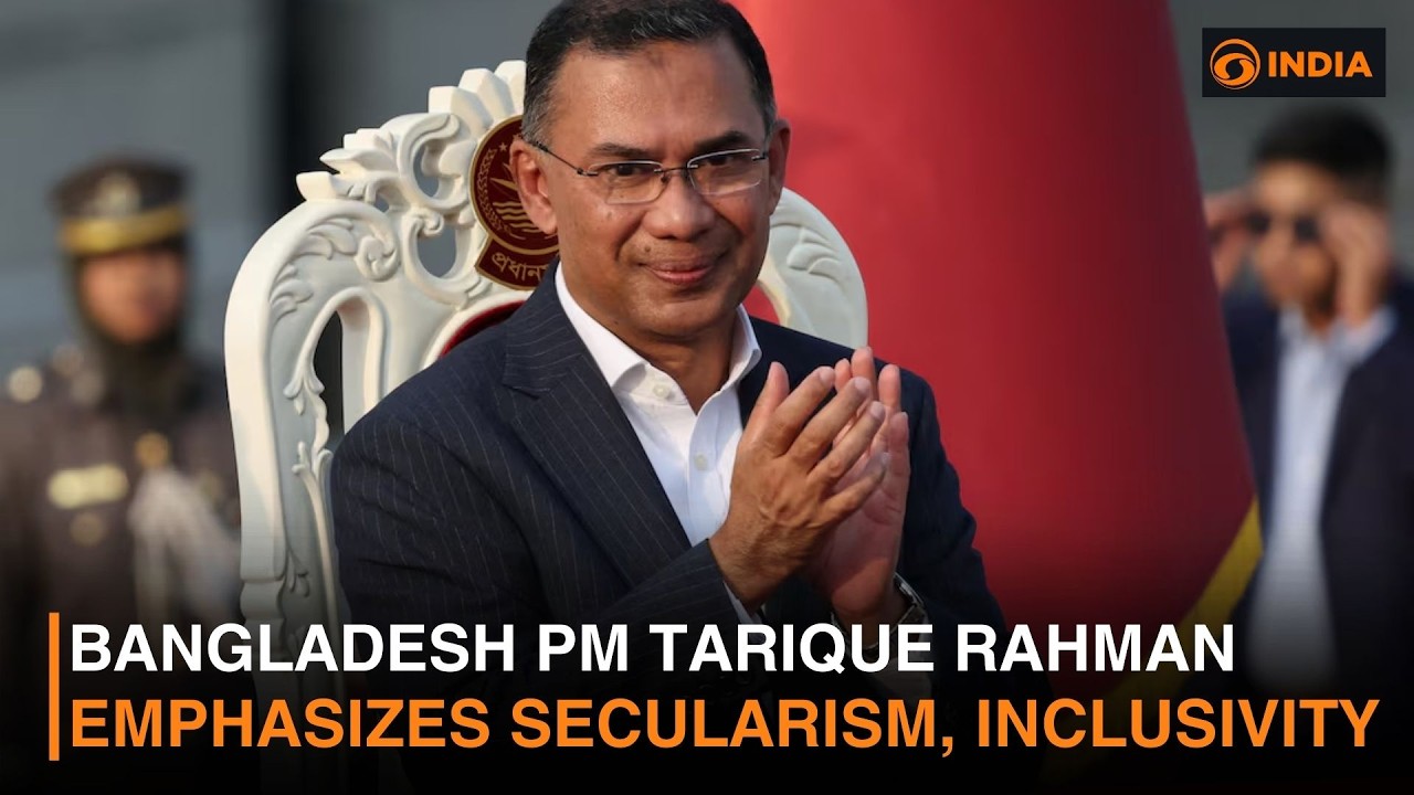 Newly elected Prime Minister Tarique Rahman emphasizes secularism, inclusivity