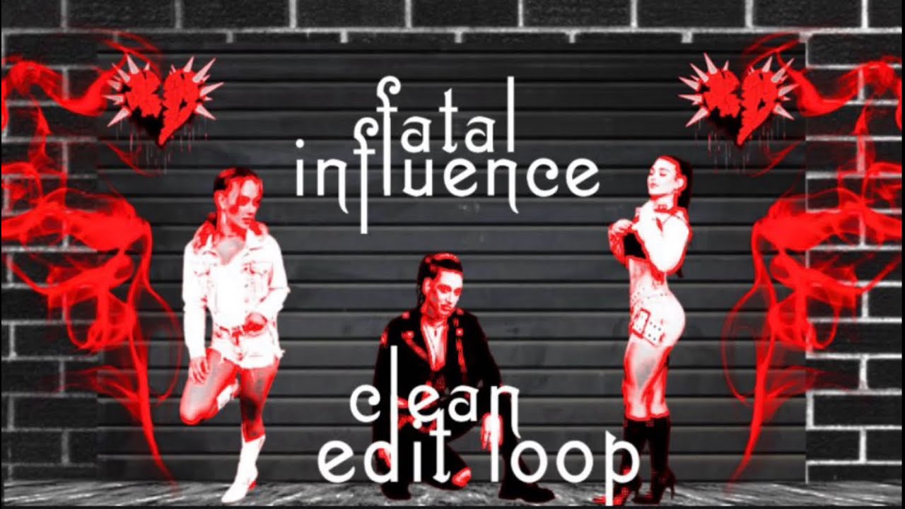 Fatal Influence “The Chosen” Clean Edit Loop