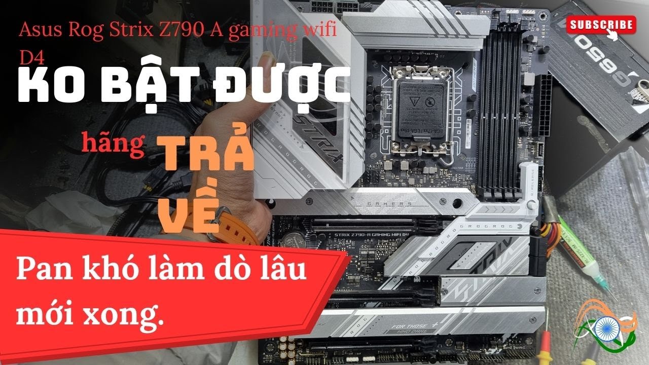 Main máy tính không bật được tắt đi bật lại không được hãng trả về Pan khó Asus rog Strix Z790