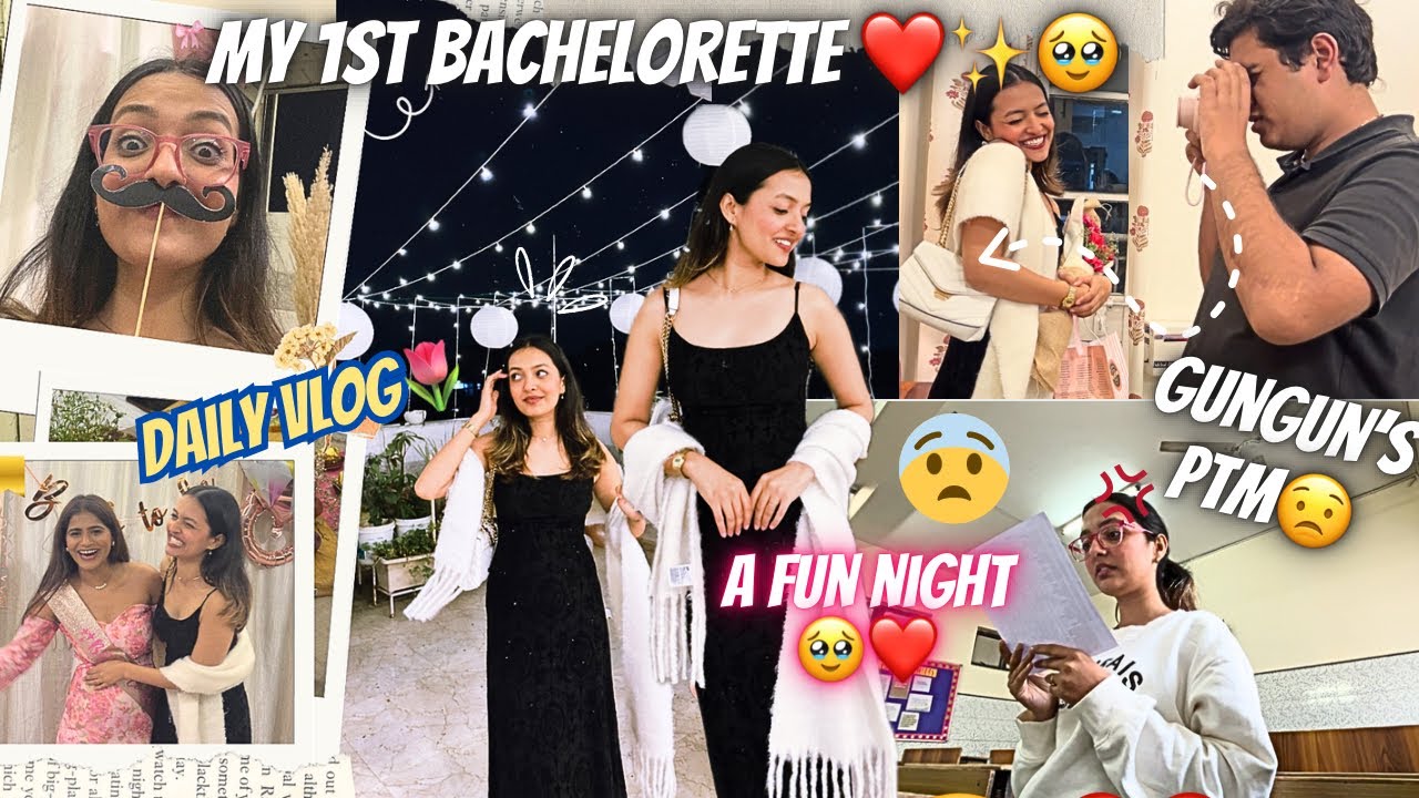 1st bachelorette party ❤️✨🥹Gungun’s PTM😟🥲Daily Vlog✨❤️🌷Family fun✨💃||Yashasvi Rajpoot||