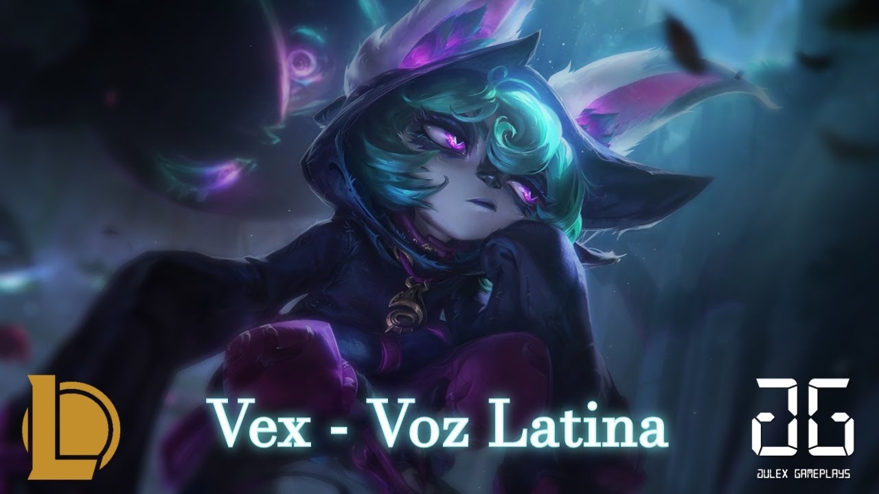 League of Legends - Vex - Voz Latina