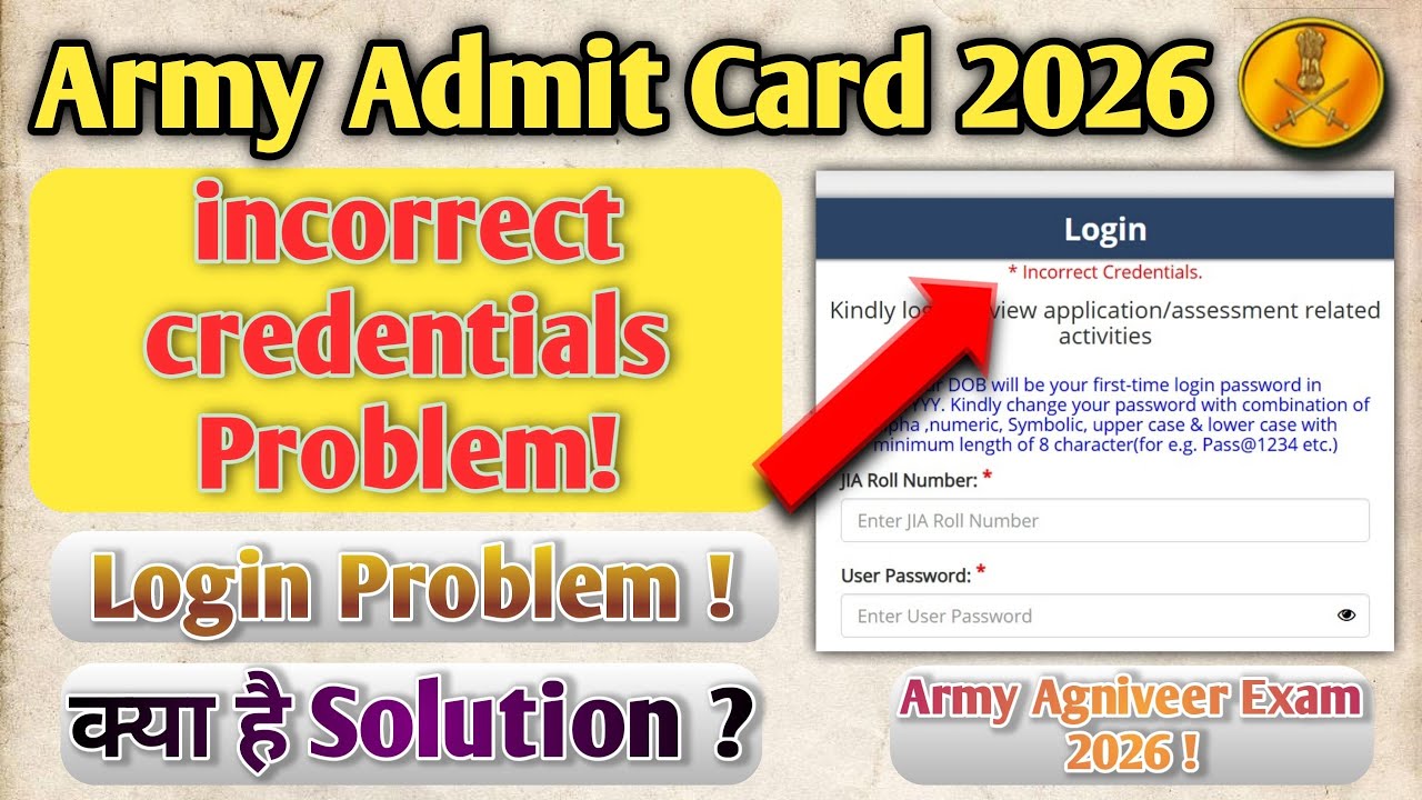 army admit card incorrect credentials problem | army agniveer admit card download problem 2026