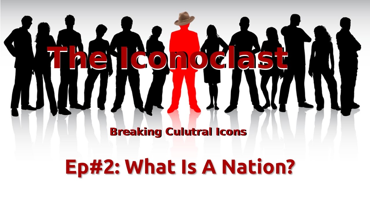 EP#2: What is a nation?