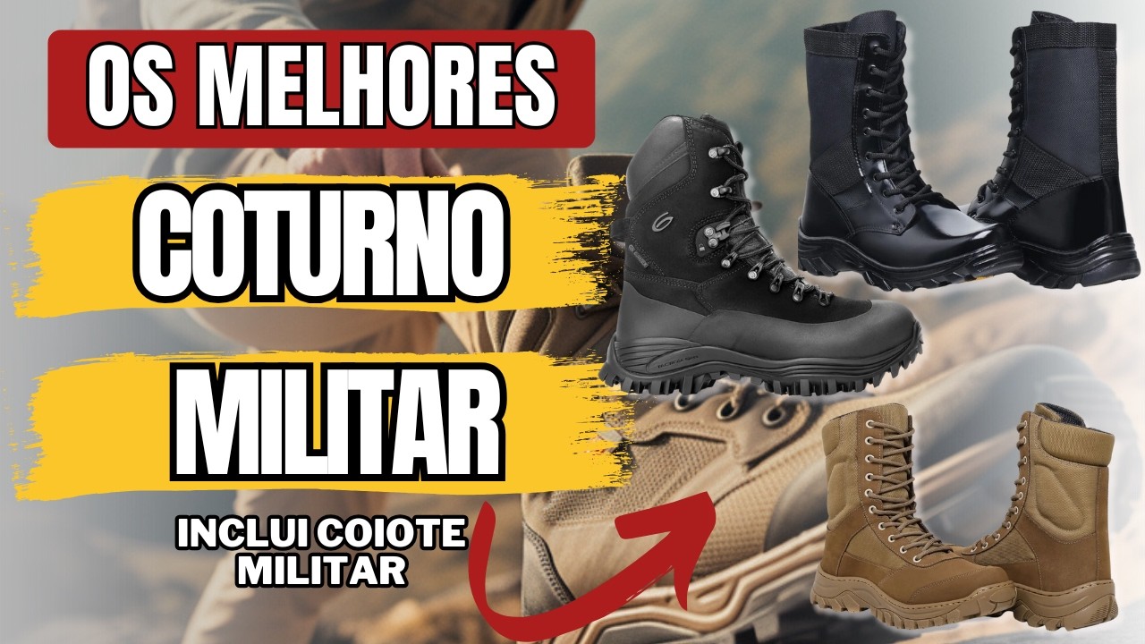Qual o Melhor Coturno Militar? Botas Táticas e Coiote Militar