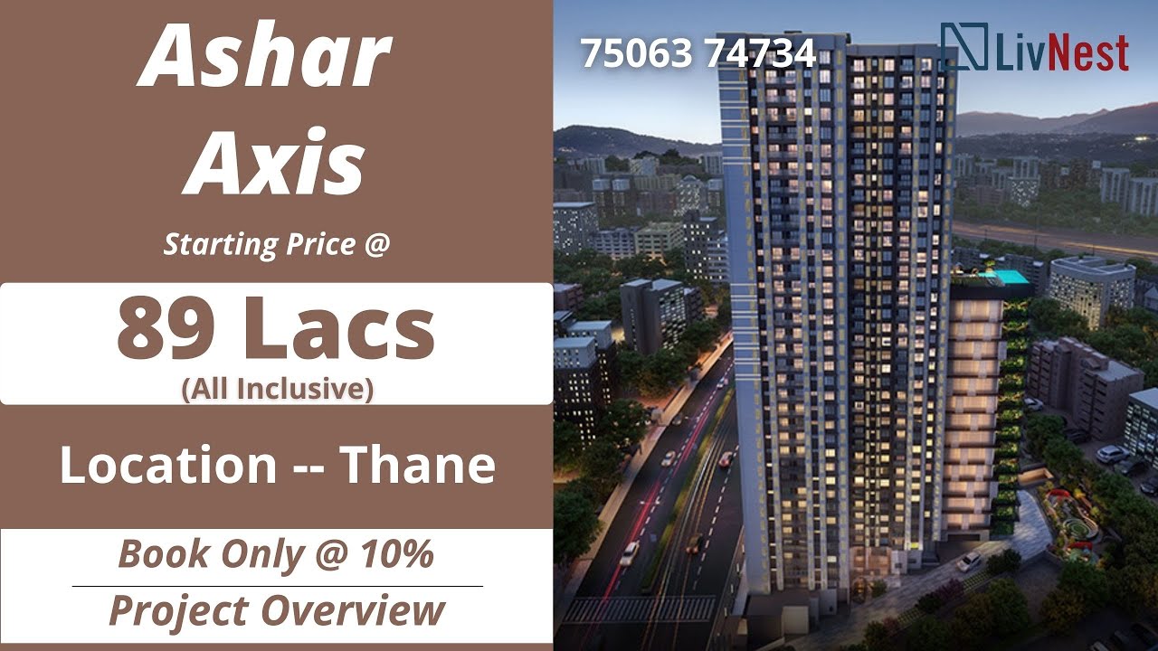 Ashar Axis Launch Luxurious Tower at Majiwada Thane | Enjoy Panoramic View | Project Overview